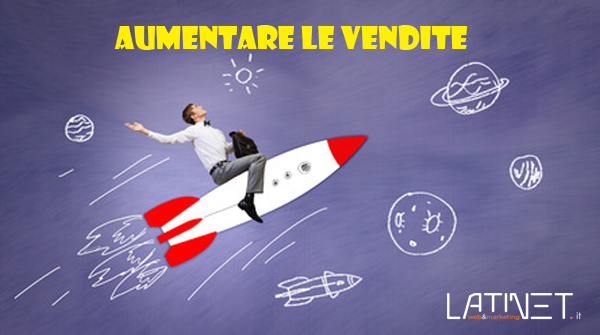 Come aumentare le vendite acquisendo clienti prequalificati