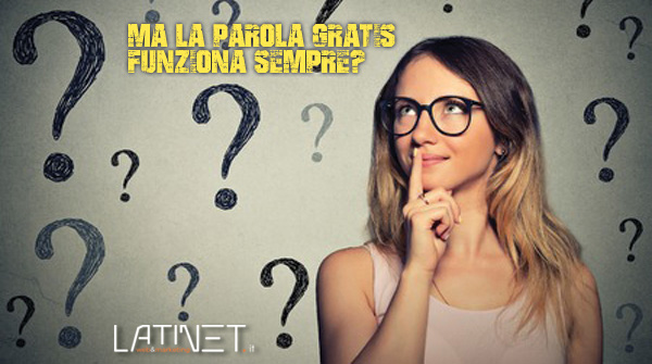 Ma la parola gratis funziona veramente?
